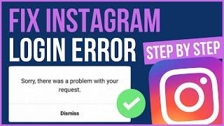 FIX INSTAGRAM SORRY THERE WAS A PROBLEM WITH YOUR REQUEST [2024]