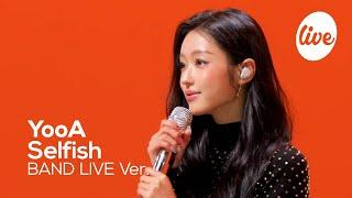 [4K] 유아(YooA) “Selfish” Band LIVE Concert 차세대 솔로퀸 유아의 밴드라이브 [it’s KPOP LIVE 잇츠라이브]