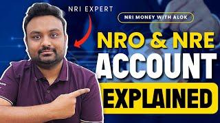 What is NRE and NRO Account? | Explained in 5 mins | 2024 | NRI Money with Alok