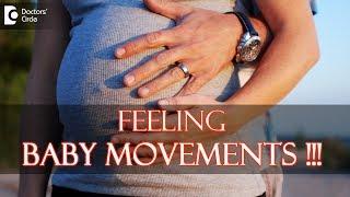 From which month onwards mothers start feeling baby movements in pregnancy? - Dr. Shefali Tyagi
