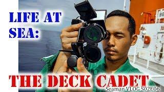 The Deck Cadet | Life at Sea | Seaman Vlog