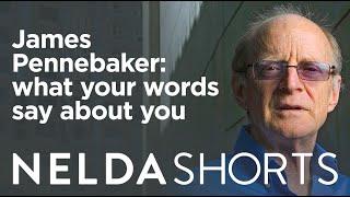 Nelda Shorts | James Pennebaker on What Your Words Say About You