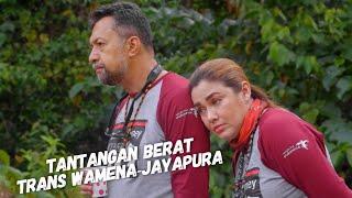 ALENIA'S JOURNEY UNCOVER PAPUA "TANTANGAN BERAT WAMENA - JAYAPURA" (EPS-12)Sabtu, 27 Februari 2021