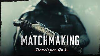 Matchmaking Changes I Developer QnA