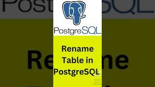 Quick Guide: How to Rename a Table in PostgreSQL in Seconds using Alter statement and PgAdmin