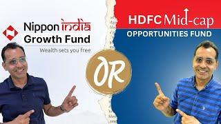 Nippon India Growth Fund or HDFC Mid cap Opportunities Fund? || Which is better? #finance #investing