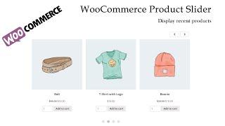 WooCommerce Product Slider - Display recent products