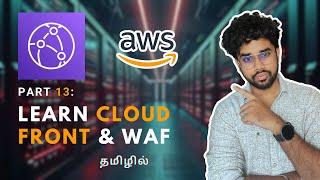 Master Cloud Front Distribution & Web Application Firewall Part 13 | Feat. Greens Technologies