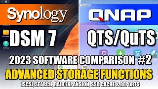 Synology vs QNAP Guide 2023 - Advanced Storage - iSCSI, SEARCH, RAID EXPANSION, SSD CACHE & REPORTS