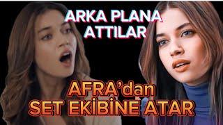 AFRA SARÇAOĞLUNDAN TEPKİ!!!ARKA PLANA ATTILAR