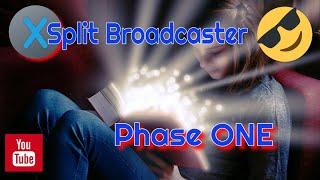 XSplit Broadcaster Tutorial | Series 1 | Phase One; Intro & Basic Layers