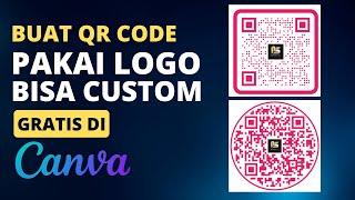 Cara Membuat QR CODE dengan LOGO Gratis di Canva