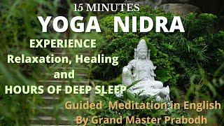 Relaxation and Healing : Yoga Nidra(English)  Guided Meditation By Grand Master Prabodh |