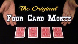 4 Card Monte [The Original] ~ An In Depth Tutorial