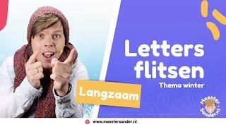 Letters flitsen - Langzaam - Thema Winter - Bewegend leren met Meester Sander