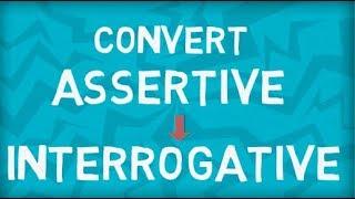 Convert Assertive to Interrogative Sentence | Transformation for Sentences