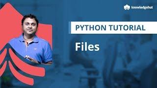 Handling Files in Python | How to Create, Open, Read or Write a File in Python | Python Tutorial