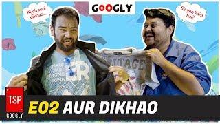 TSP Googly E02 | Aur Dikhao