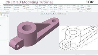 CREO 3D Modeling Tutorial: Ex 32