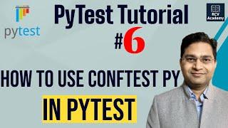 PyTest Tutorial #6 - How to use Conftest.py in PyTest