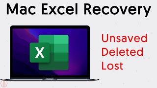 [Top 4] How to Recover Unsaved Excel Files on MacBook 2023