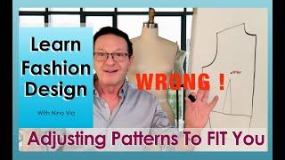 How To Adjust Patterns To Fit You ~ Fashion Designing Online ~ Learn Pattern Making Online