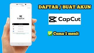 Cara buat akun di aplikasi CapCut terbaru