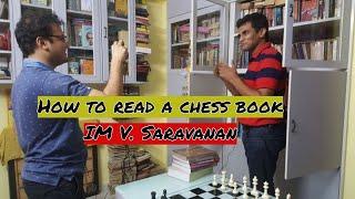 How to read a chess book | ft. IM Saravanan