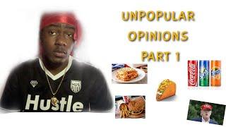 UNPOPULAR OPINIONS PART 1 (BURGER KING, SUSHI, HOMEWRECKERS, DONALD TRUMP & MORE)