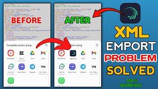 Alight Motion Not Showing In Share Option || Xml File Share Problem Fixed Solution 2024