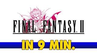 TUTTO FINAL FANTASY II in pochi minuti