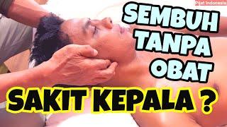 SAKIT KEPALA SEMBUH TANPA OBAT ‼️TIPS PIJAT REFLEKSI KEPALA SEBAB DAN TRIK PIJAT KEPALA