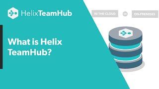 What is Helix TeamHub?