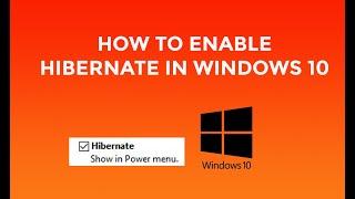 How to Enable Hibernate in windows 10 - Easy Solution