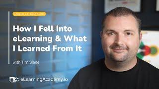 How I Fell Into eLearning & What I Learned from It