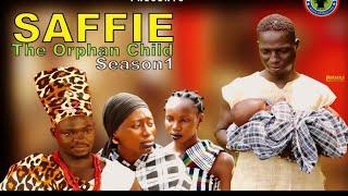 SAFFIE THE ORPHAN CHILD season1(Gambian village movie )