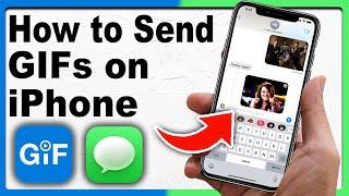 How to Send GIFs on iPhone - Full Guide 2024