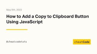 How to Add a Copy to Clipboard Button Using JavaScript