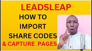 LeadsLeap - How to Import A Capture Page from A Share Code | How To Import Share Codes In  LeadsLeap