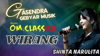 WIRANG || SHINTA NARULITA || OM CLASSICA