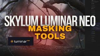 How to use Masking tools in Skylum Luminar Neo