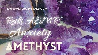 ASMR Reiki (No talking) for Anxiety. Amethyst crystal healing. Smudging