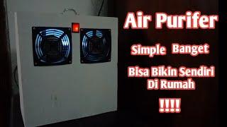 Air Purifer Simple!!!!! Bisa bikin sendiri dirumah!!!!!