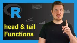 head & tail Functions in R (6 Examples) | Data Frame, Vector & List Object | Extract First/Last Rows