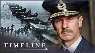 The Crucial Role Of Lord Dowding In Saving Britain | The Battle Of Britain | Timeline