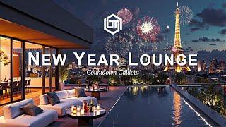 New Year Lounge Vibes  Countdown Chillout Music Mix for Celebrate New Year's Eve  Happy New Year