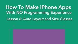How To Make an App - Ep 6 - Auto Layout and Size Classes