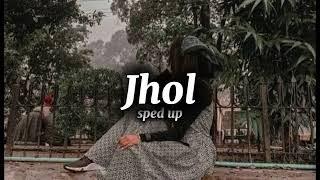 Jhol song [Sped up]