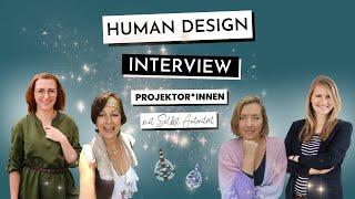 Selbst-Projizierende Prorektor*innen | Human Design Reading & Interview | Die 4 Selbst-Hals Kanäle