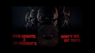 Five Nights At Freddy's 2 | | ОНИ ВЕРНУЛИСЬ